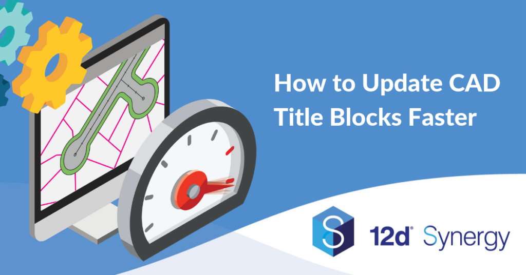 How to Update CAD Title Blocks Faster