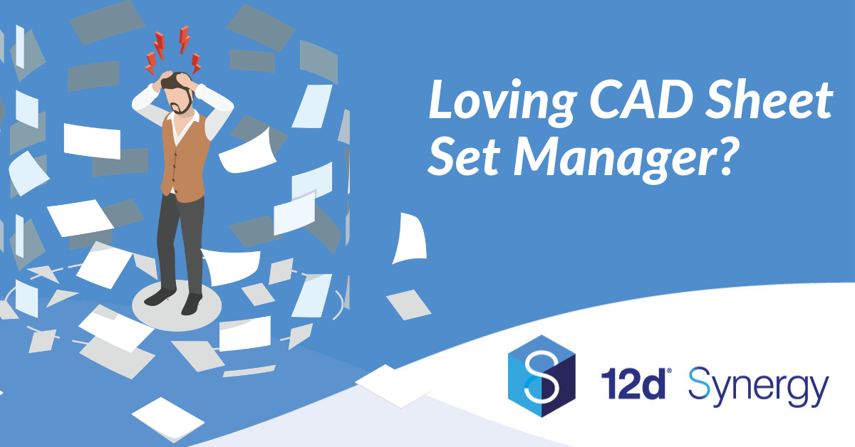 Automating Data Entry with 12d Synergy’s Sheet Set Manager Integration