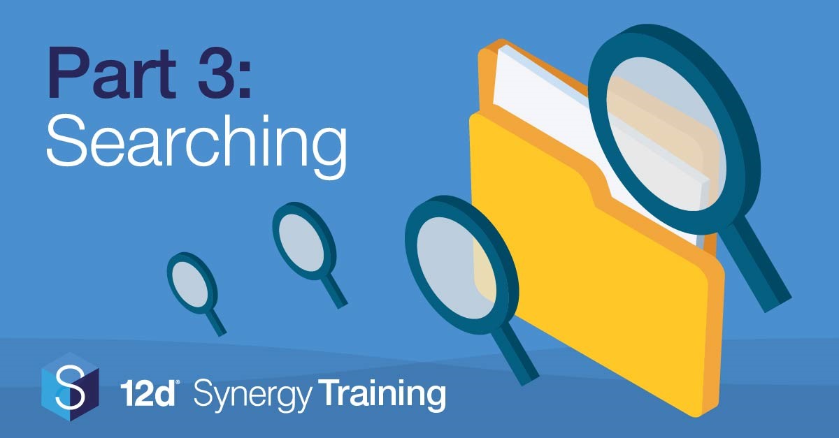12d Synergy Searching – 12d Synergy 101 Training Series – Part 3