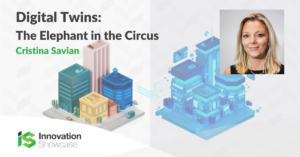 Digital Twins: The Elephant in the Circus. Digital Engineering Thought Leadership Episode 2 Cristina Savian