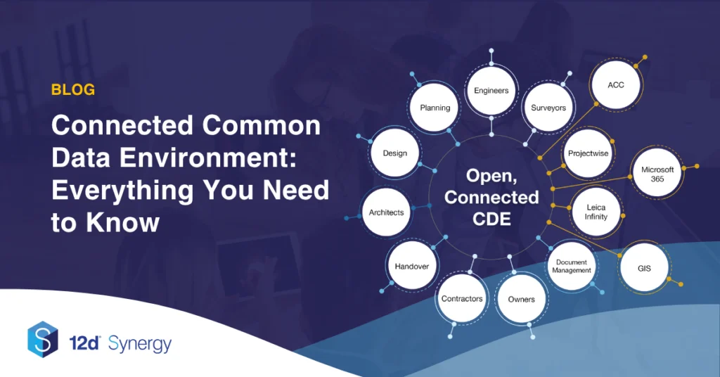 Connected Common Data Environment Everything You Need to Know