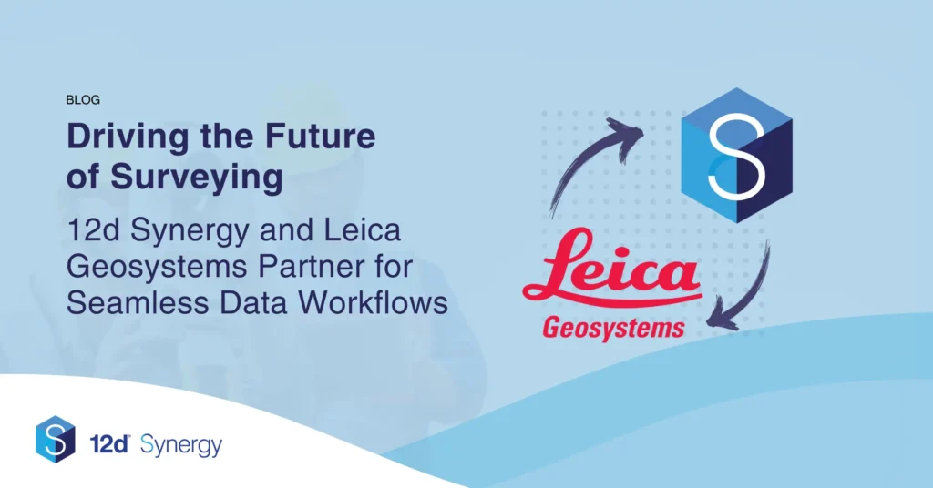 Leica Geosystem and 12d Synergy Partnership Announcement