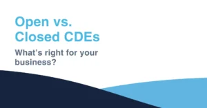Open vs Closed CDEs and What's Best for Your Business Today